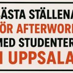 Bästa ställena för afterwork med studenter i Uppsala